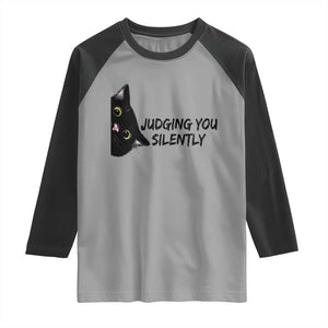 Judging You Silently Black Cat Raglan Shirt Funny Sarcastic Kitten Pet Lovers TS14 Sport Gray Black Print Your Wear