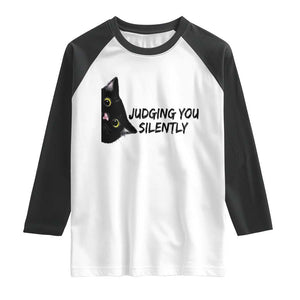 Judging You Silently Black Cat Raglan Shirt Funny Sarcastic Kitten Pet Lovers TS14 White Black Print Your Wear