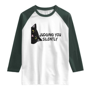 Judging You Silently Black Cat Raglan Shirt Funny Sarcastic Kitten Pet Lovers TS14 White Dark Forest Green Print Your Wear