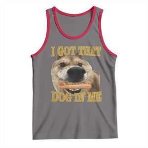 Funny Shiba Inu Dog Meme Tank Top I Got That Dog In Me TS14 Deep Heather Red Print Your Wear