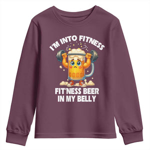 Funny Beer Lover Youth Sweatshirt I Am Into Fitness Beer in My Belly TS14 Maroon Print Your Wear