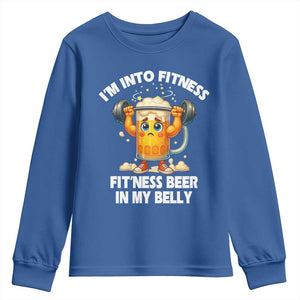 Funny Beer Lover Youth Sweatshirt I Am Into Fitness Beer in My Belly TS14 Royal Blue Print Your Wear
