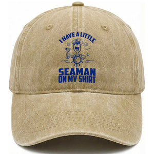 I Have Seaman On My Shirt Washed Cotton Baseball Cap Funny Sarcastic Adult Humor TS14 Washed Cap Universal Fit Khaki Print Your Wear