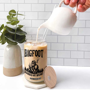 Bigfoot Grabbed My Wiener Glass Can Funny Sasquatch Camping TS14 Print Your Wear