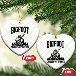 Bigfoot Grabbed My Wiener Ceramic Ornament Funny Sasquatch Camping TS14 Print Your Wear