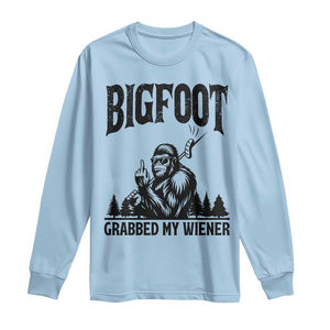 Bigfoot Grabbed My Wiener Long Sleeve Shirt Funny Sasquatch Camping TS14 Light Blue Print Your Wear