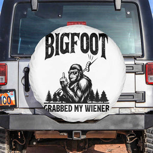Bigfoot Grabbed My Wiener Spare Tire Cover Funny Sasquatch Camping TS14 No hole White Print Your Wear