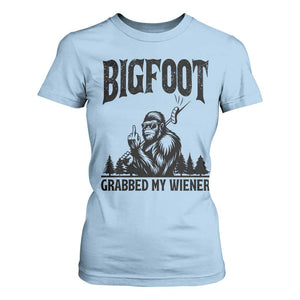 Bigfoot Grabbed My Wiener T Shirt For Women Funny Sasquatch Camping TS14 Light Blue Print Your Wear