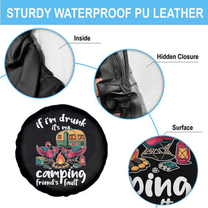 Funny Flamingo Camping Spare Tire Cover If I Am Drunk It Is My Friend Fault TS14 Print Your Wear