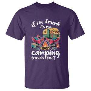 Funny Flamingo Camping T Shirt If I Am Drunk It Is My Friend Fault TS14 Purple Print Your Wear