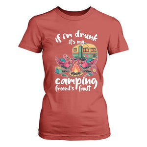 Funny Flamingo Camping T Shirt For Women If I Am Drunk It Is My Friend Fault TS14 Red Print Your Wear