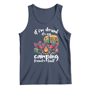 Funny Flamingo Camping Tank Top If I Am Drunk It Is My Friend Fault TS14 Navy Print Your Wear