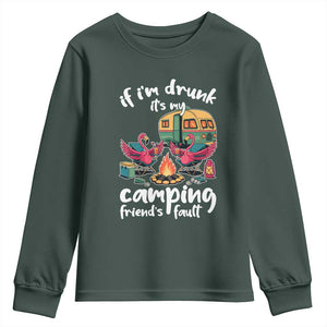 Funny Flamingo Camping Youth Sweatshirt If I Am Drunk It Is My Friend Fault TS14 Dark Forest Green Print Your Wear