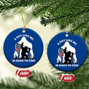 Bigfoot Patriotic American Flag Ceramic Ornament Funny Sasquatch A Guy Like Me Is Hard To Find TS14 1pc Blue Print Your Wear