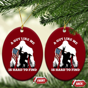 Bigfoot Patriotic American Flag Ceramic Ornament Funny Sasquatch A Guy Like Me Is Hard To Find TS14 Print Your Wear