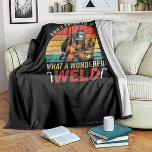 Funny Welding Bigfoot Throw Blanket And I Think To Myself What A Wonderful Weld TS14 Print Your Wear