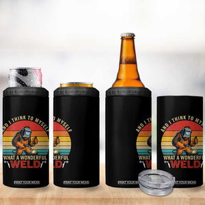 Funny Welding Bigfoot 4 in 1 Can Cooler Tumbler And I Think To Myself What A Wonderful Weld TS14 Print Your Wear