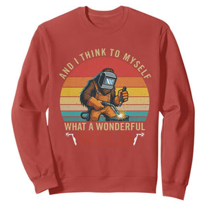 Funny Welding Bigfoot Sweatshirt And I Think To Myself What A Wonderful Weld TS14 Red Print Your Wear