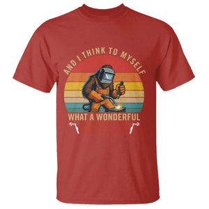Funny Welding Bigfoot T Shirt And I Think To Myself What A Wonderful Weld TS14 Red Print Your Wear