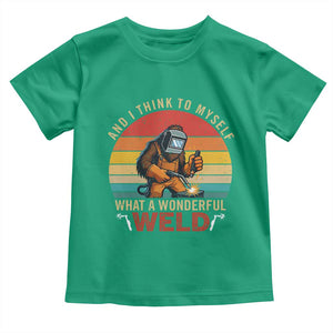 Funny Welding Bigfoot Toddler T Shirt And I Think To Myself What A Wonderful Weld TS14 Irish Green Print Your Wear