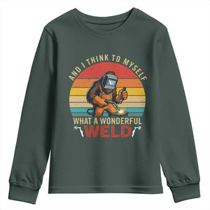 Funny Welding Bigfoot Youth Sweatshirt And I Think To Myself What A Wonderful Weld TS14 Dark Forest Green Print Your Wear