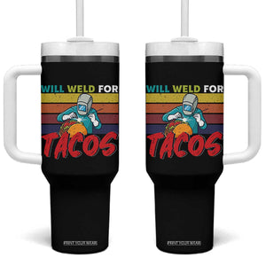 Funny Welding Tumbler With Handle Will Weld For Tacos TS14 One Size: 40 oz Black Print Your Wear