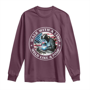 Walk With A Limp Weld Like A Pimp Long Sleeve Shirt Funny Welding Welder Patriotic American Flag TS14 Maroon Print Your Wear