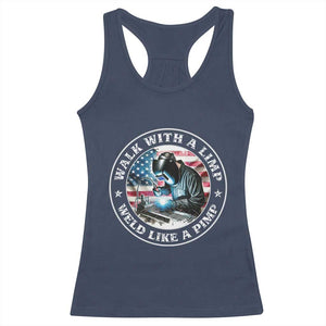 Walk With A Limp Weld Like A Pimp Racerback Tank Top Funny Welding Welder Patriotic American Flag TS14 Navy Print Your Wear