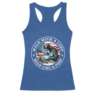 Walk With A Limp Weld Like A Pimp Racerback Tank Top Funny Welding Welder Patriotic American Flag TS14 Royal Blue Print Your Wear