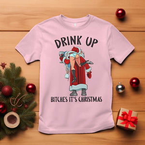 Funny Christmas Wine T Shirt Drink Up Bitches It Is Christmas TS14 Light Pink Print Your Wear