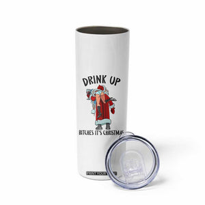Funny Christmas Wine Skinny Tumbler Drink Up Bitches It Is Christmas TS14 Print Your Wear
