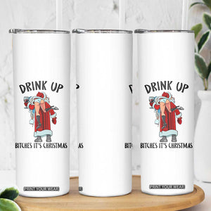 Funny Christmas Wine Skinny Tumbler Drink Up Bitches It Is Christmas TS14 Print Your Wear