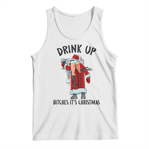 Funny Christmas Wine Tank Top Drink Up Bitches It Is Christmas TS14 White Print Your Wear