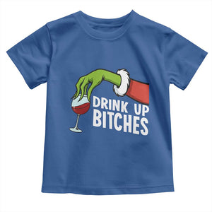 Funny Christmas Wine Toddler T Shirt Drink Up Bitches TS14 Royal Blue Print Your Wear