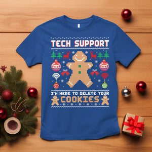Tech Support Christmas T Shirt I Am Here To Delete Your Cookies TS14 Royal Blue Print Your Wear