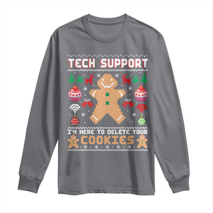 Tech Support Christmas Long Sleeve Shirt I Am Here To Delete Your Cookies TS14 Charcoal Print Your Wear
