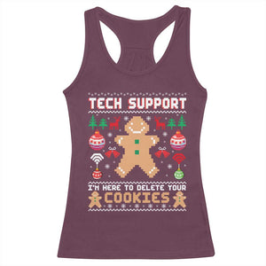 Tech Support Christmas Racerback Tank Top I Am Here To Delete Your Cookies TS14 Maroon Print Your Wear