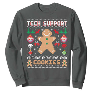 Tech Support Christmas Sweatshirt I Am Here To Delete Your Cookies TS14 Dark Heather Print Your Wear