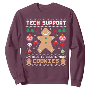 Tech Support Christmas Sweatshirt I Am Here To Delete Your Cookies TS14 Maroon Print Your Wear