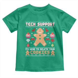 Tech Support Christmas Toddler T Shirt I Am Here To Delete Your Cookies TS14 Irish Green Print Your Wear