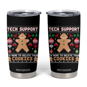 Tech Support Christmas Tumbler Cup I Am Here To Delete Your Cookies TS14 Black Print Your Wear