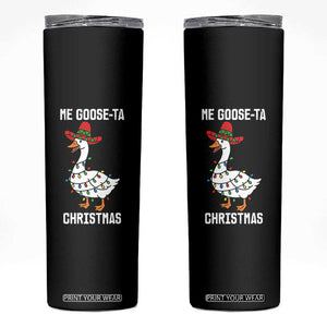 Me Goose Ta Skinny Tumbler Funny Mexican Christmas - Print Your Wear
