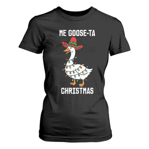 Me Goose Ta T Shirt For Women Funny Mexican Christmas TS14 Black Print Your Wear