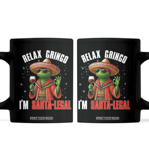 Funny Mexican Christmas Coffee Mug Relax Gringo I Am Legal TS14 Black Print Your Wear