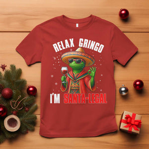 Funny Mexican Christmas T Shirt Relax Gringo I Am Legal TS14 Red Print Your Wear