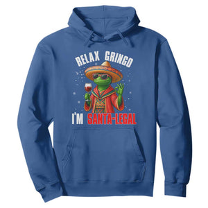 Funny Mexican Christmas Hoodie Relax Gringo I Am Legal TS14 Royal Blue Print Your Wear