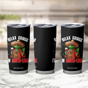 Funny Mexican Christmas Tumbler Cup Relax Gringo I Am Legal - Print Your Wear