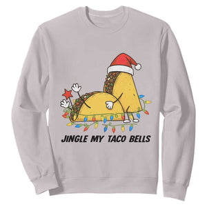 Funny Taco Christmas Sweatshirt Jingle My Taco Bells TS14 Ice Gray Print Your Wear