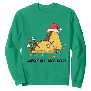 Funny Taco Christmas Sweatshirt Jingle My Taco Bells TS14 Irish Green Print Your Wear
