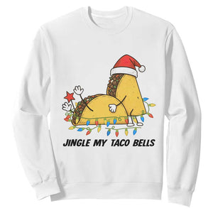 Funny Taco Christmas Sweatshirt Jingle My Taco Bells TS14 White Print Your Wear